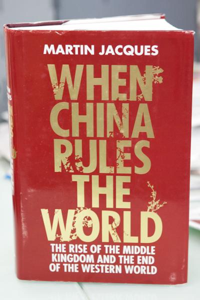 Picture: Book cover "When China Rules the World, the Rise of the Middle Kingdom and the End of the Western World, by Martin Jacques.